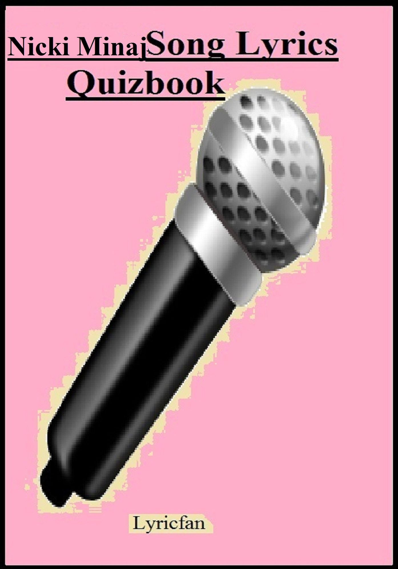 Nicki Minaj Song Lyrics Quizbook