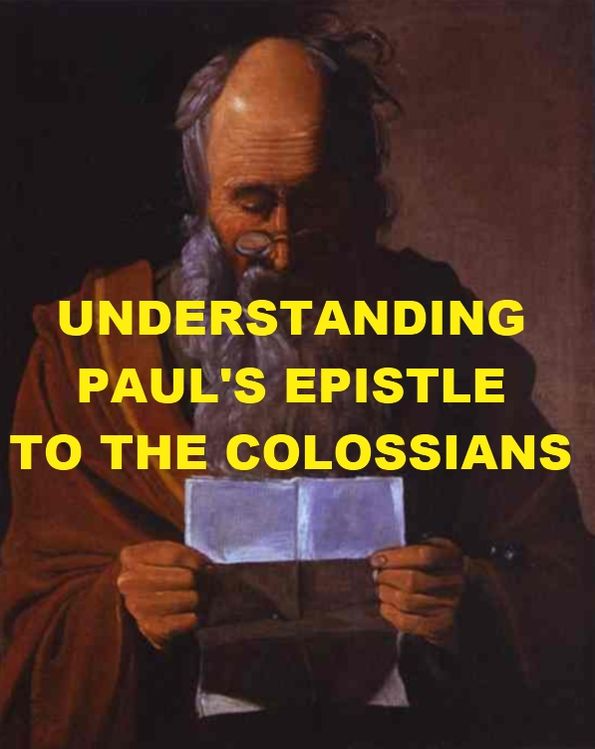 Understanding Paul's Epistle to the Colossians