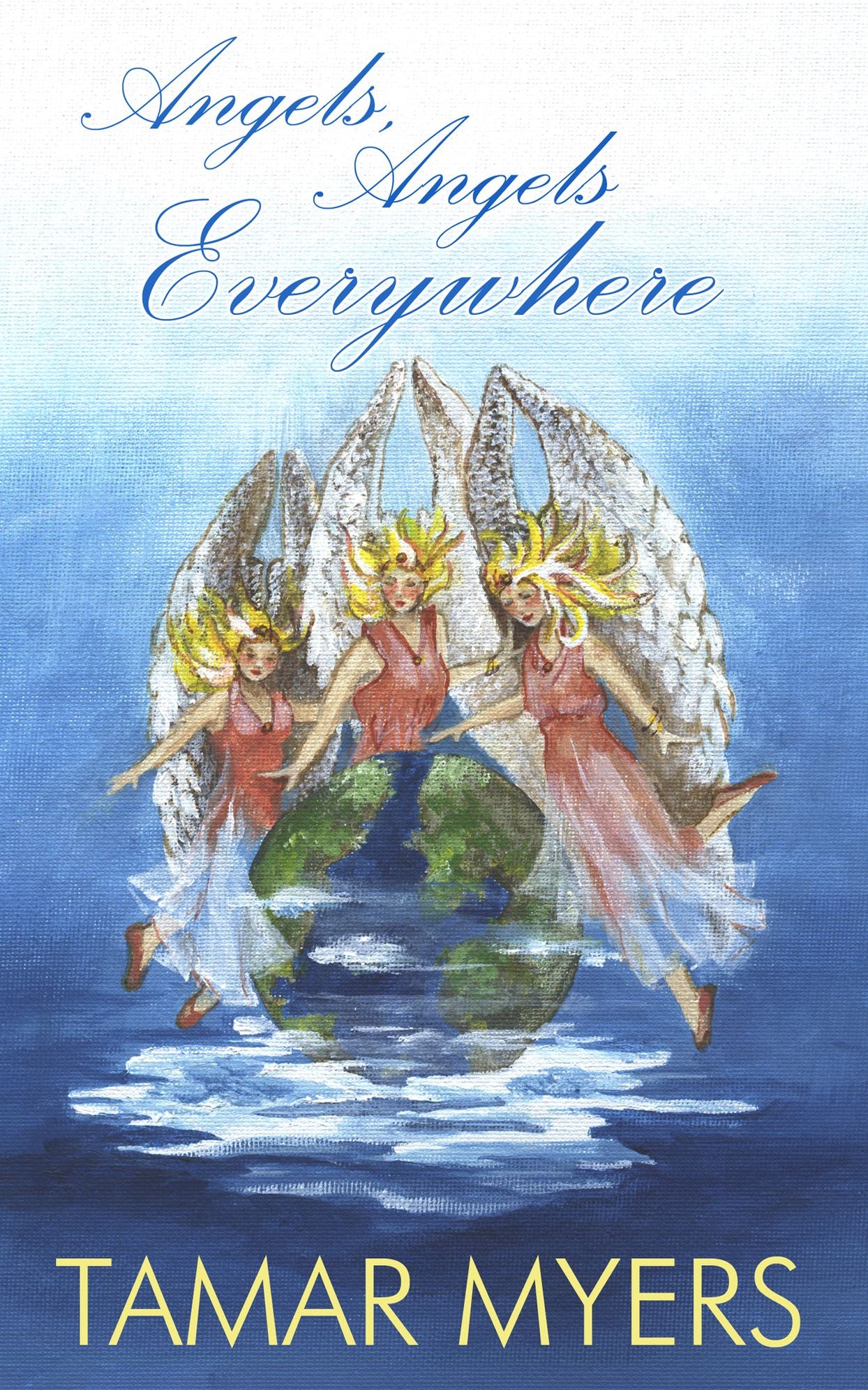 Angels, Angels Everywhere