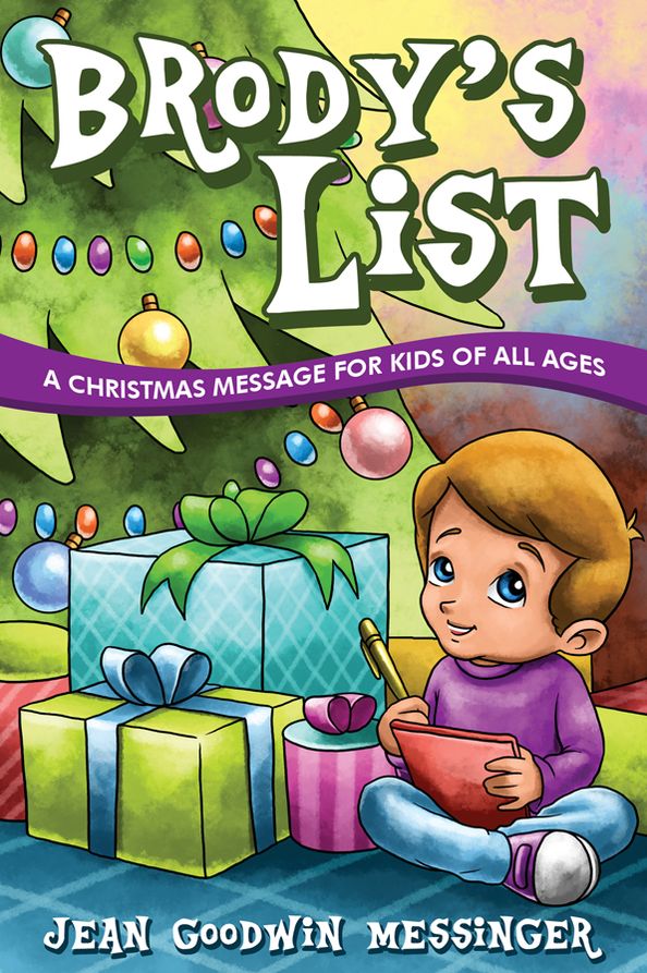 Brody's List: A Christmas Message for Kids of All Ages