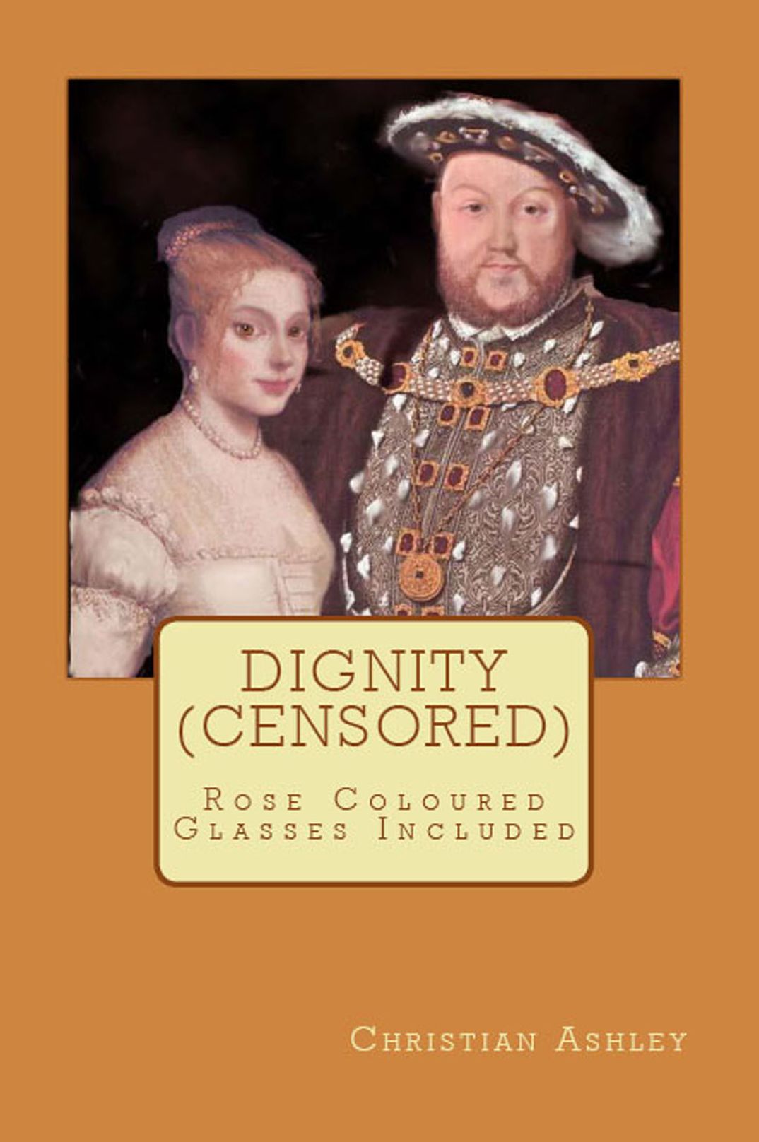 Dignity (Censored) Rose Coloured Glasses Included