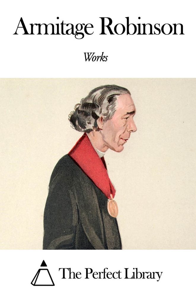 Works of Armitage Robinson