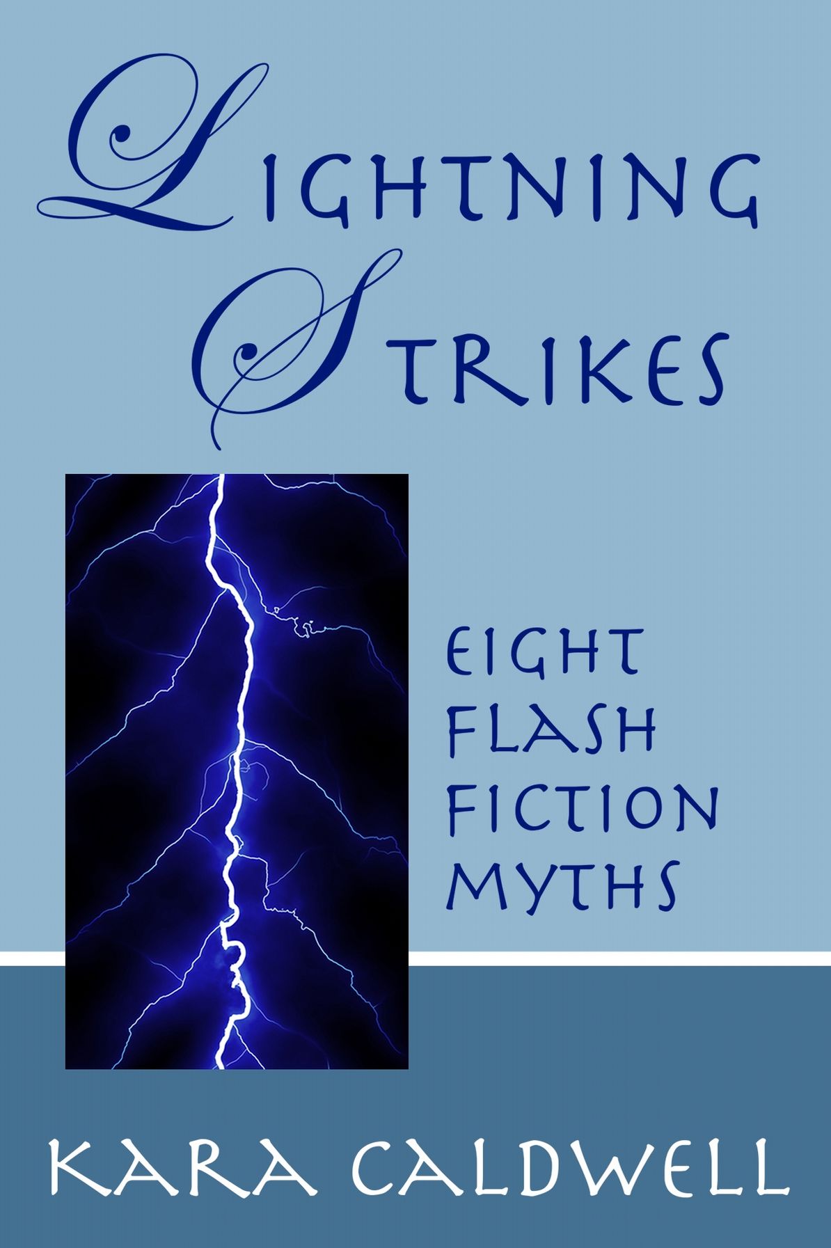 Lightning Strikes (Eight Flash Fiction Myths)
