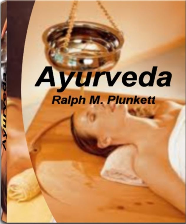Ayurveda: Achieve Optimal Health and Wellness through Ayurveda Treatment, Ayurveda Herbs, Ayurveda Diet, Ayurvedic Healing, Hair Loss Ayurveda and Benefits of Ayurveda