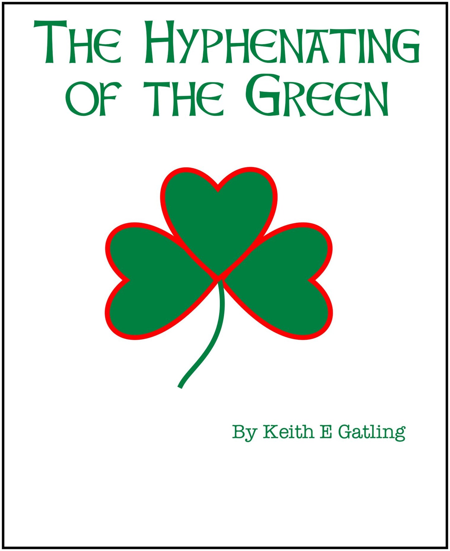 The Hyphenating of the Green