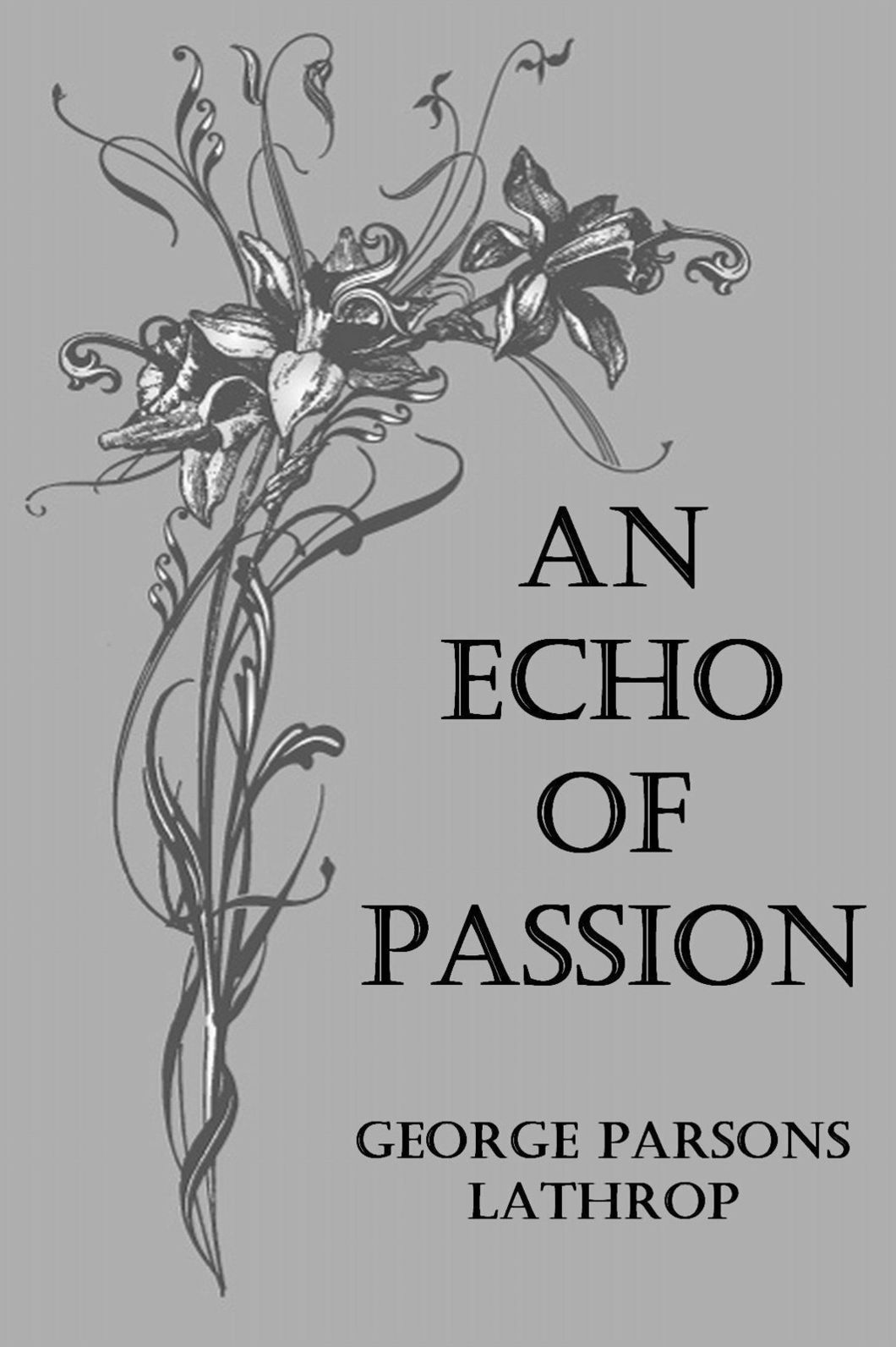 An Echo of Passion