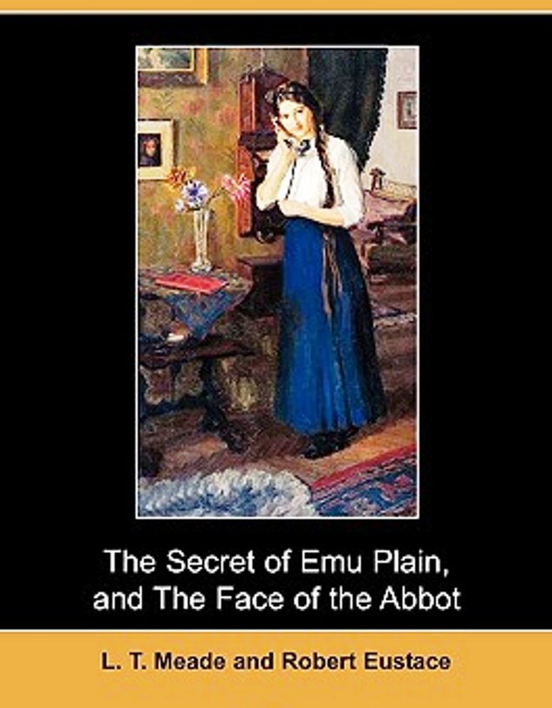 The Secret of Emu Plain & The Face of the Abbot