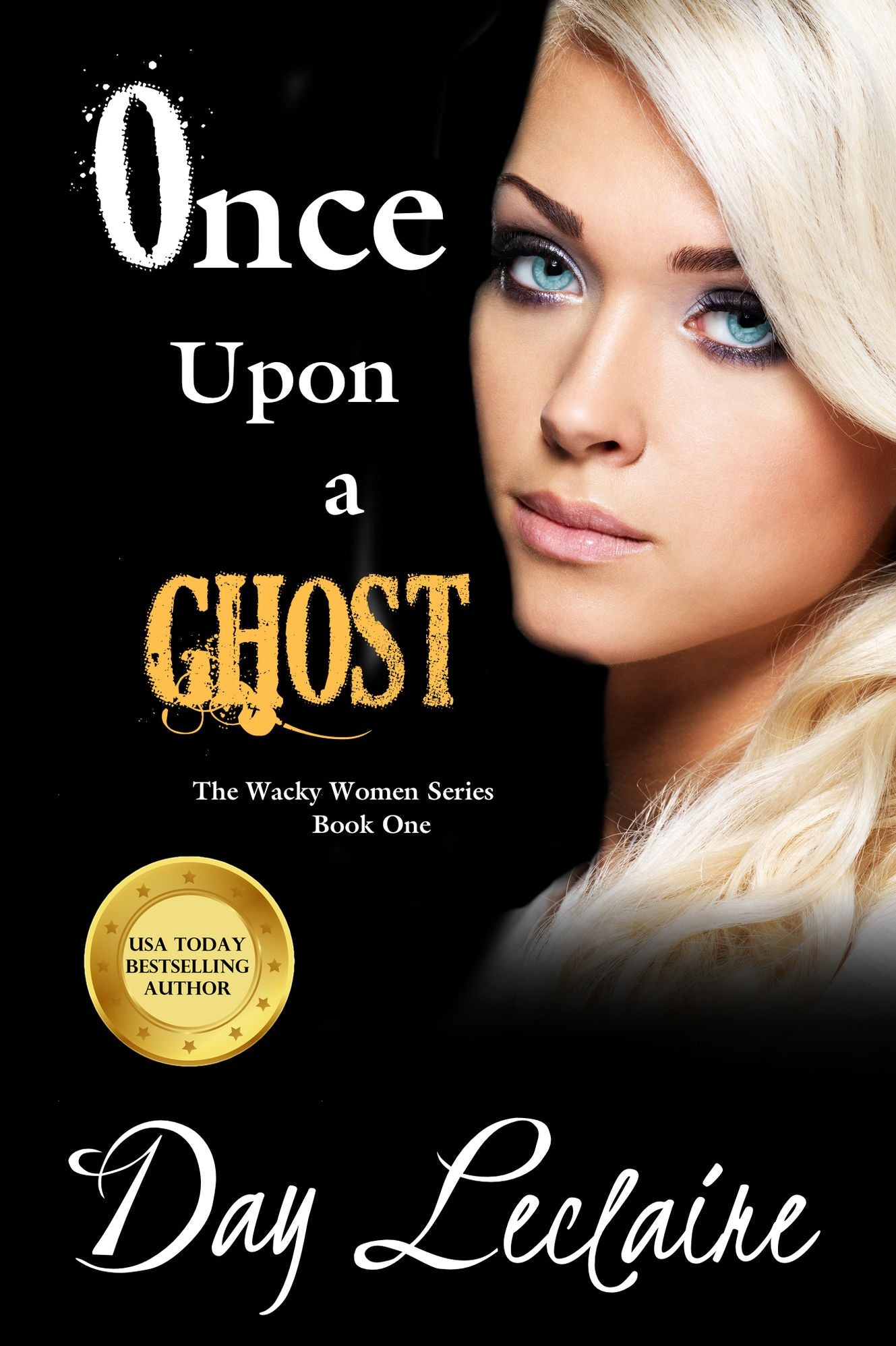 Once Upon a Ghost (Wacky Women Series #1)