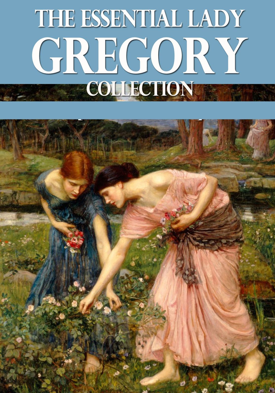 The Essential Lady Gregory Collection
