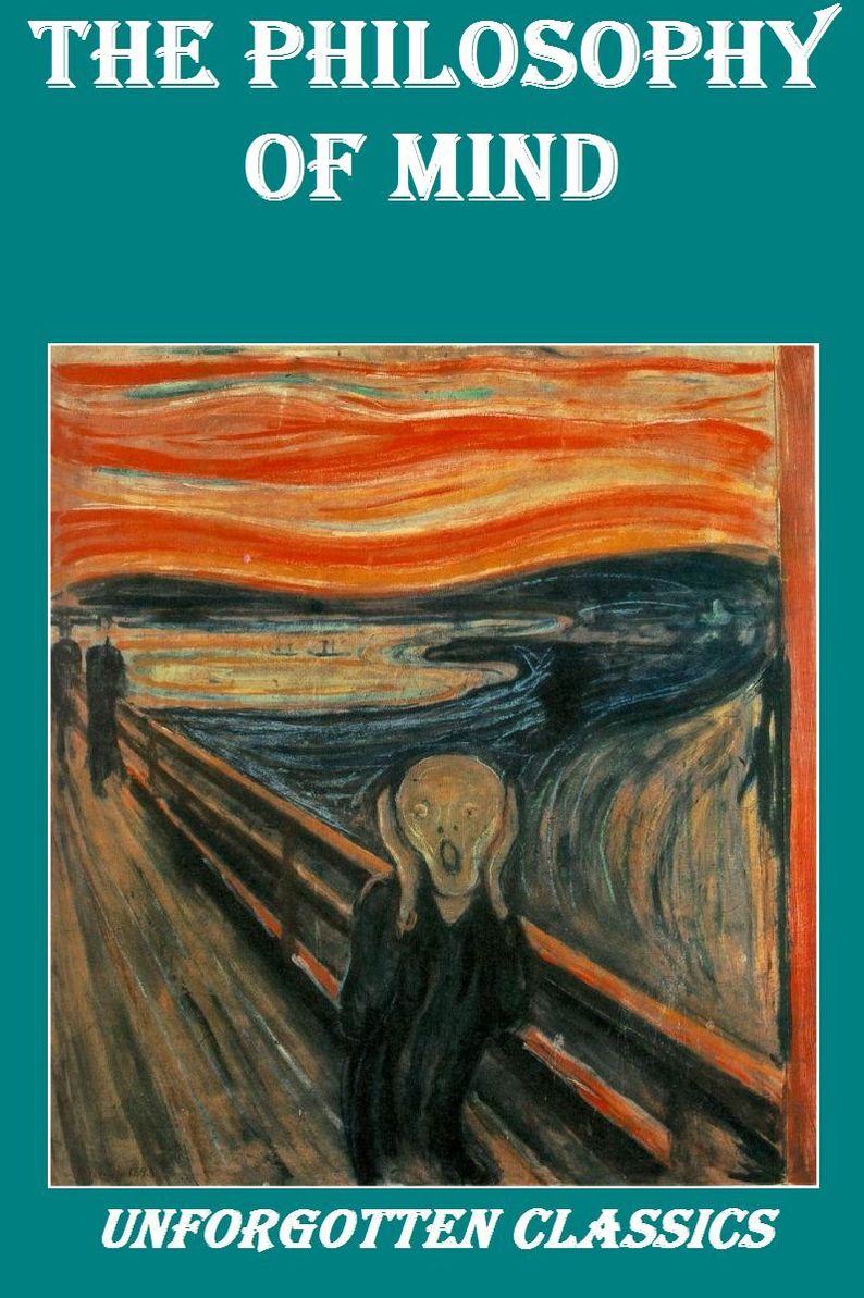 THE PHILOSOPHY OF MIND