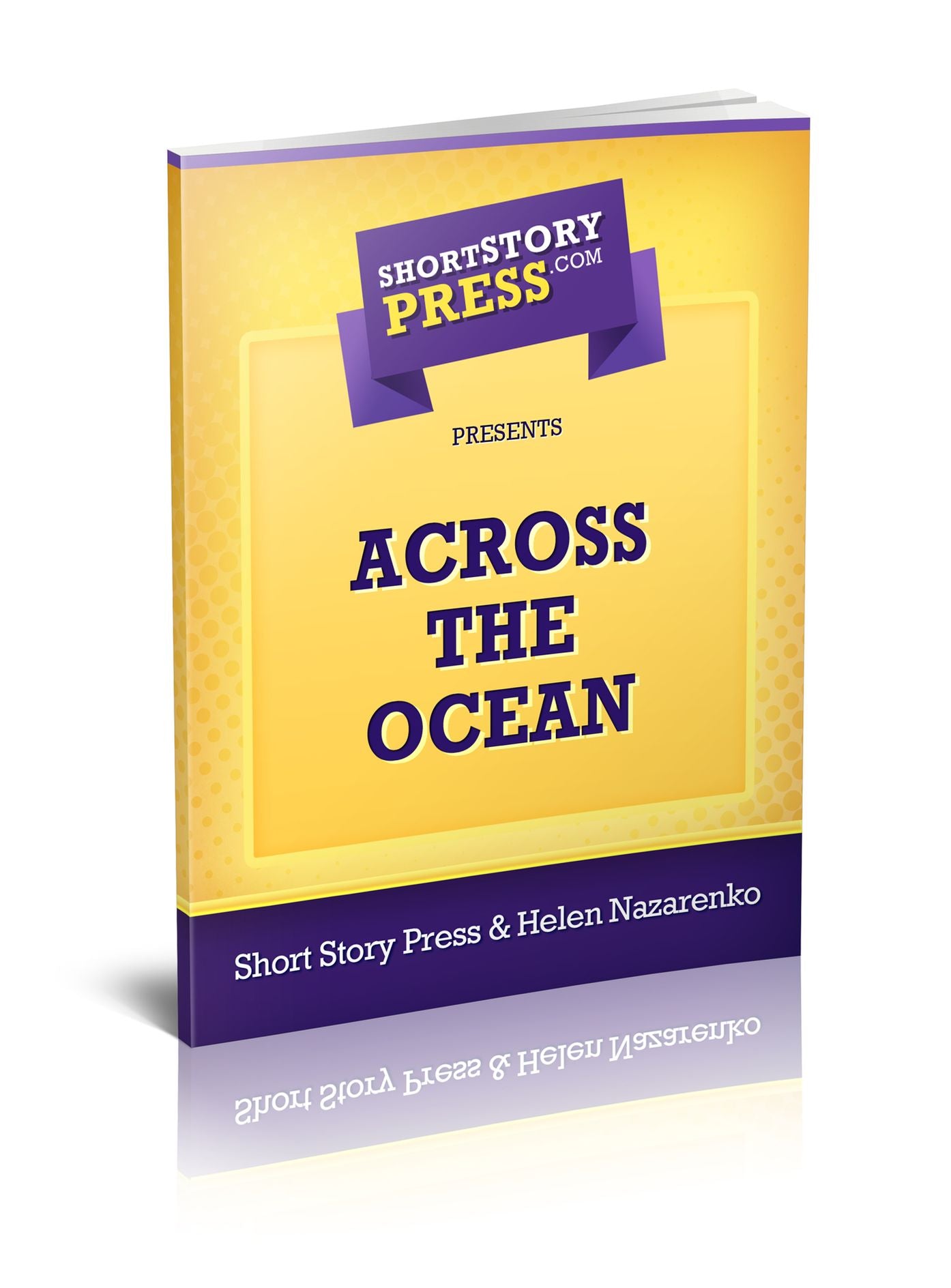 Short Story Press Presents Across The Ocean