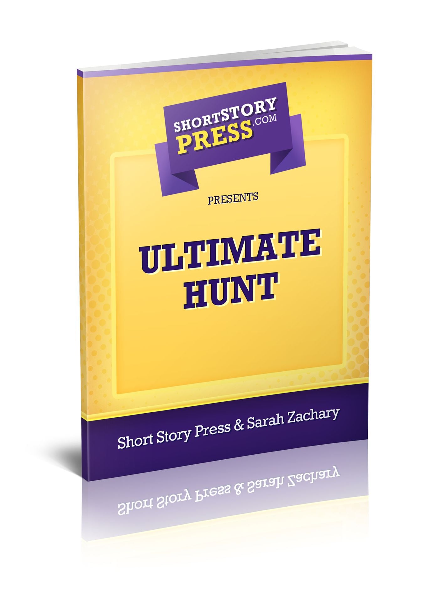 Short Story Press Presents Ultimate Hunt