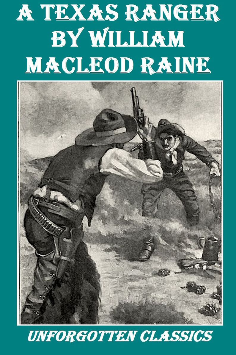 A Texas Ranger by William MacLeod Raine