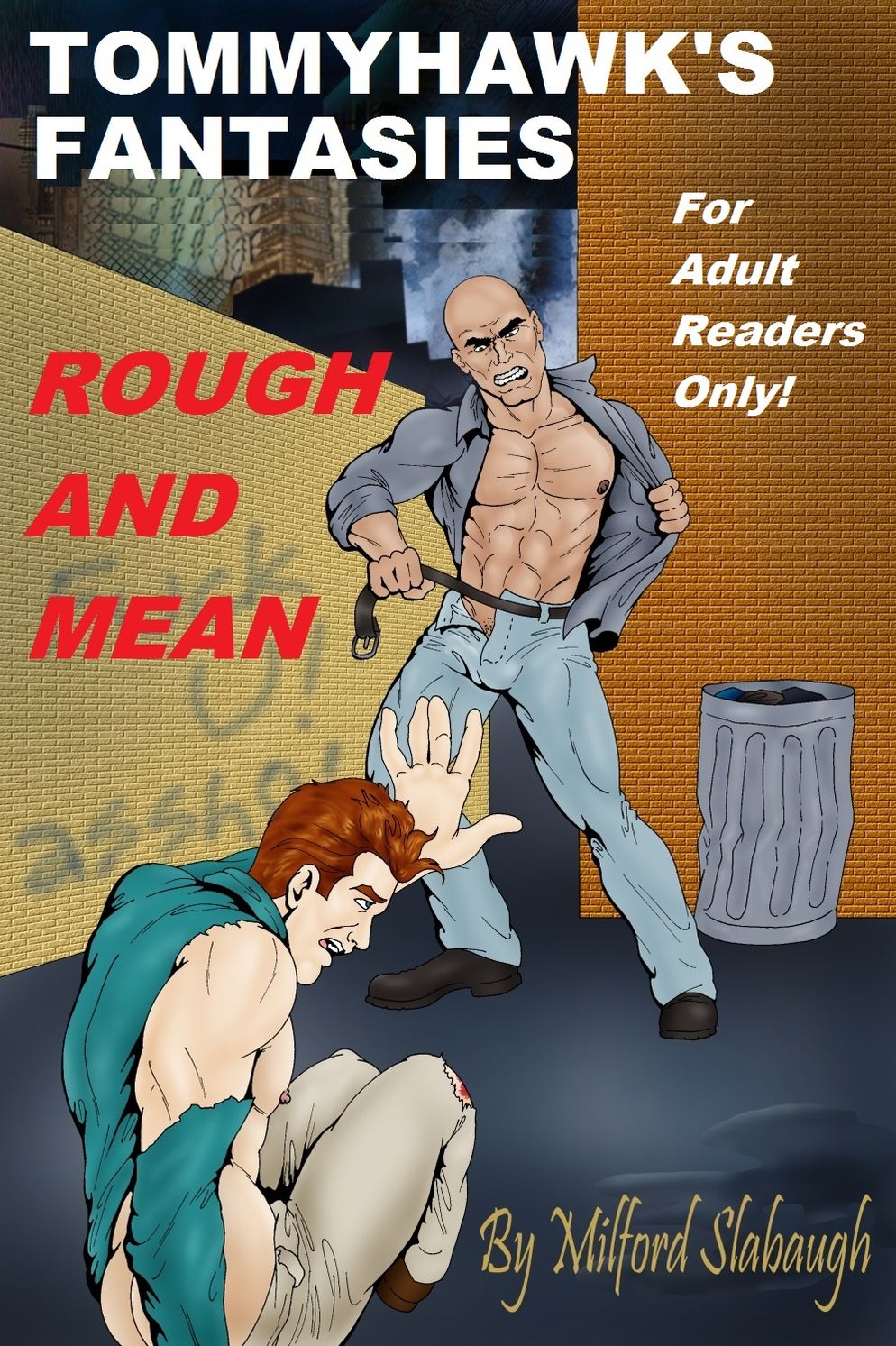 Tommyhawk's Fantasies: Rough and Mean