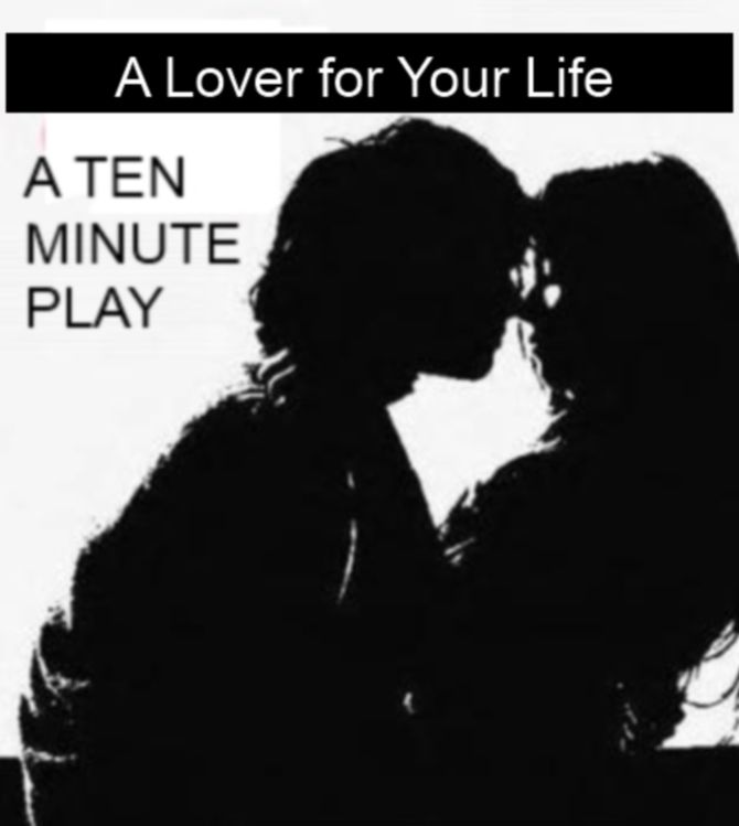 Ten Minute Play - A Lover for Your Life