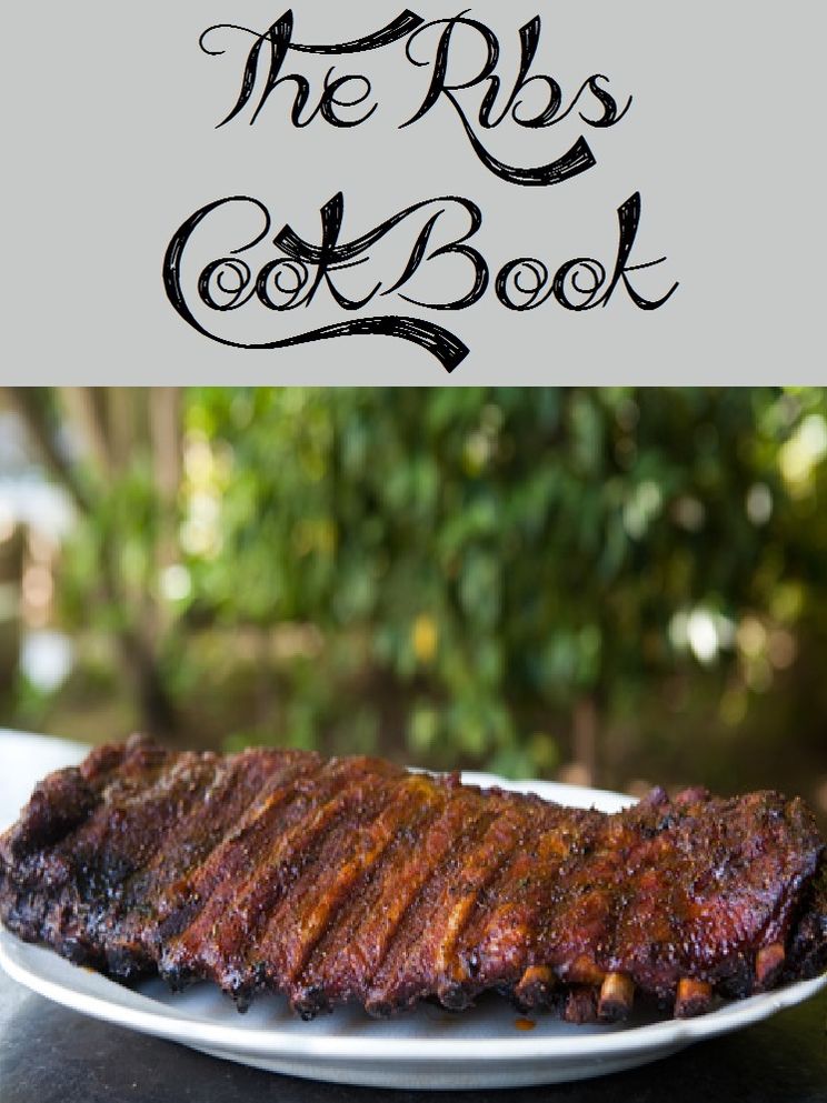 The Ribs Cookbook (134 Recipes)