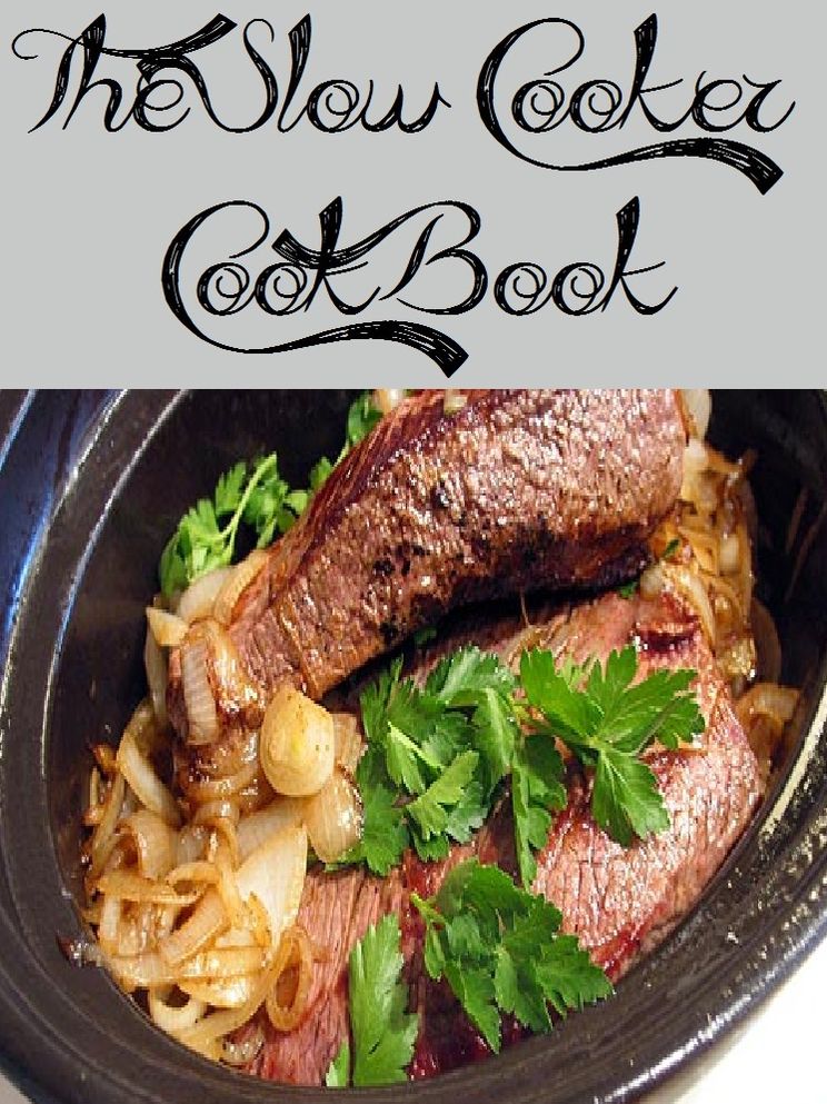 The Slow Cooker Cookbook (980 Recipes)