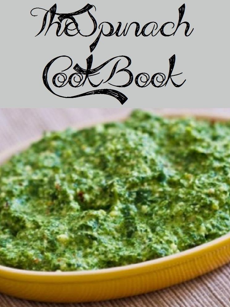 The Spinach Cookbook (550 Recipes)