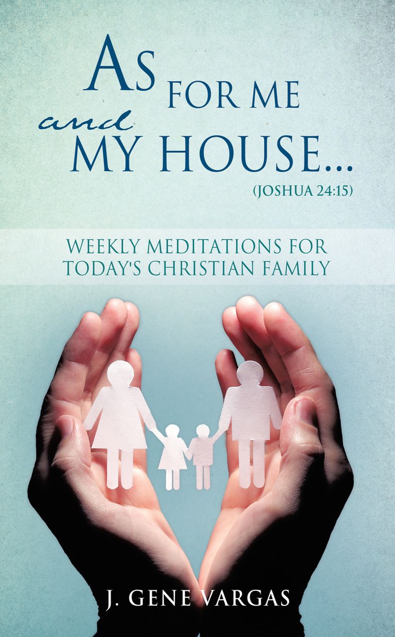 As For Me and My House... (Joshua 24:15)