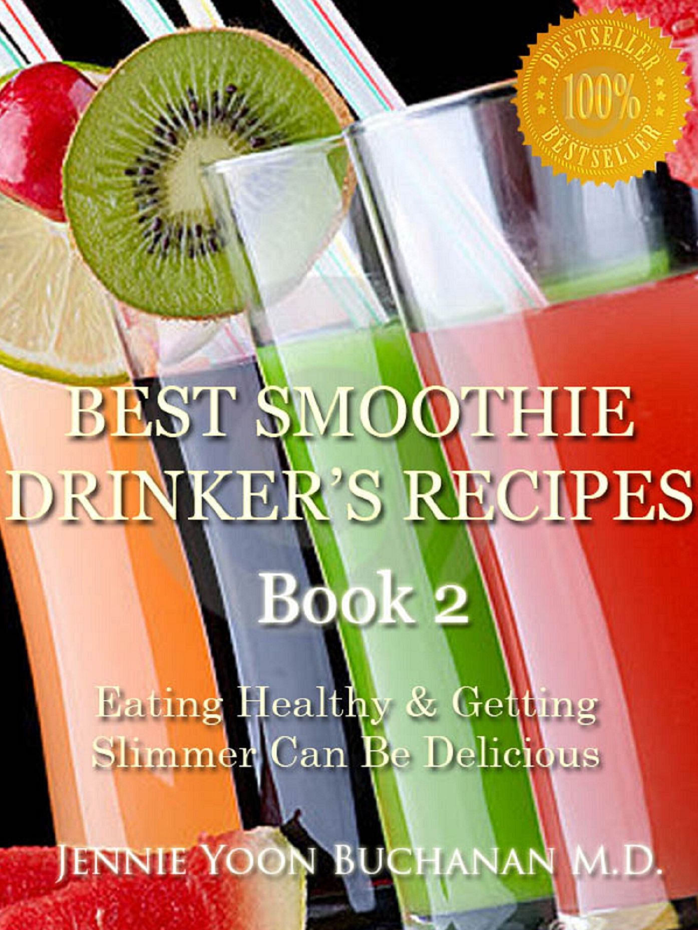 Best Smoothie Drinker's Recipes Book 2