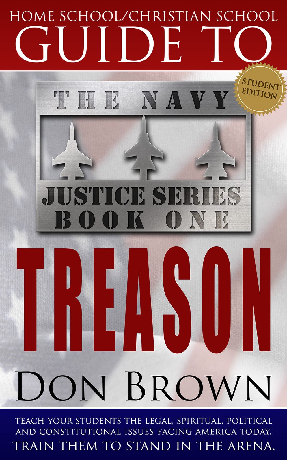 Home School / Christian School Guide to Treason - Student Edition
