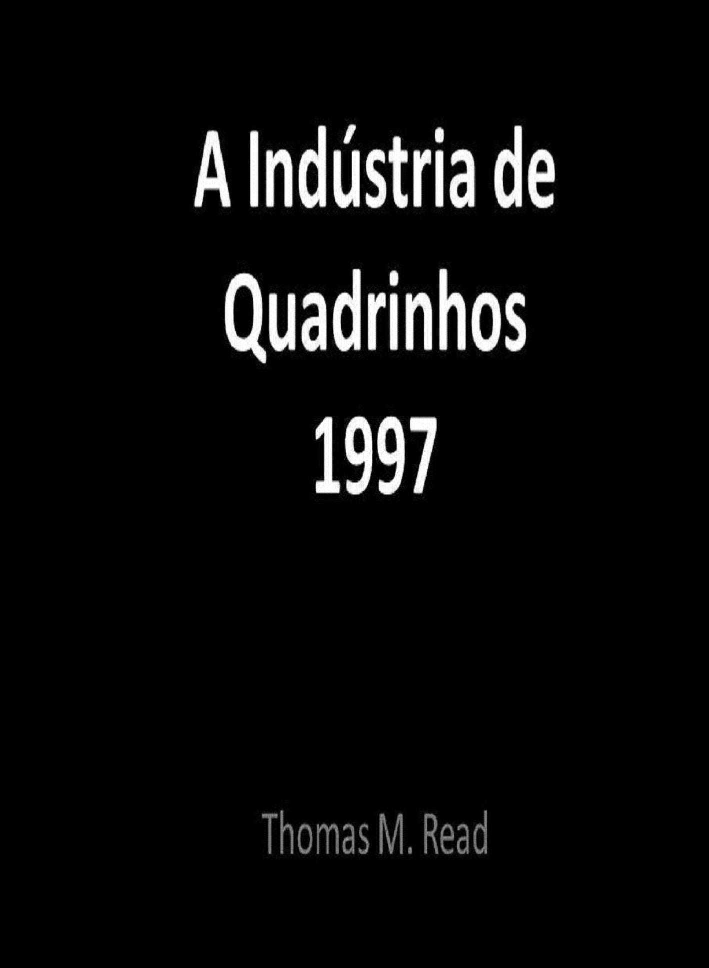 A Ind&uacute;stria de Quadrinhos 1997