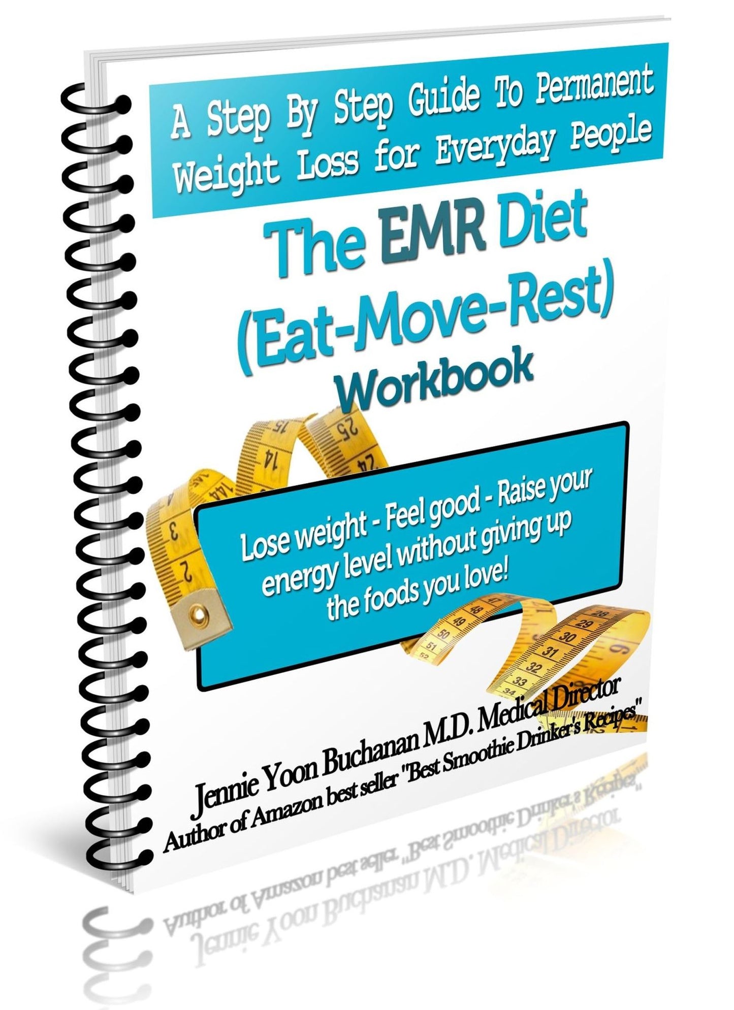 The EMR Diet (Eat, Move, Rest) Workbook