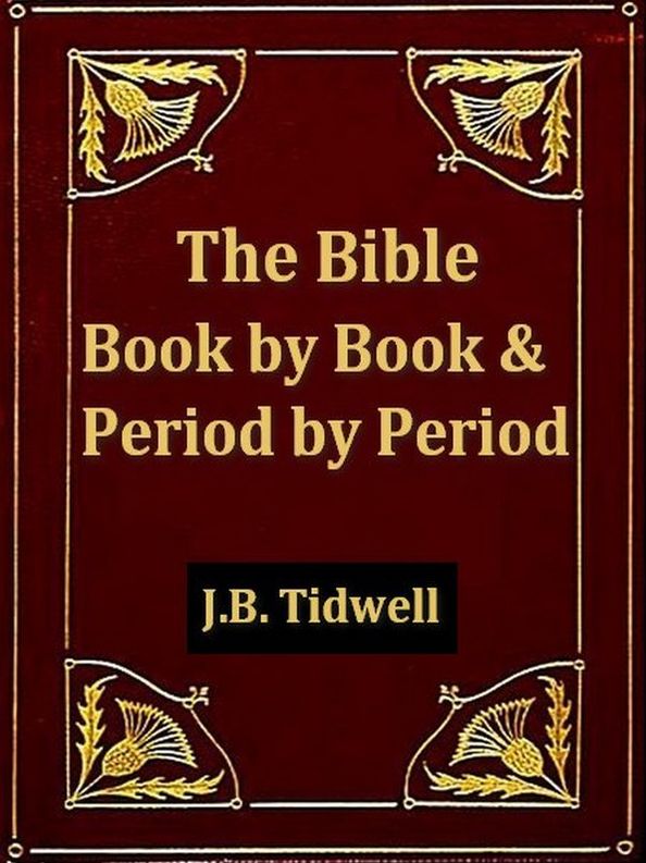 The Bible Book by Book, And, The Bible Period by Period