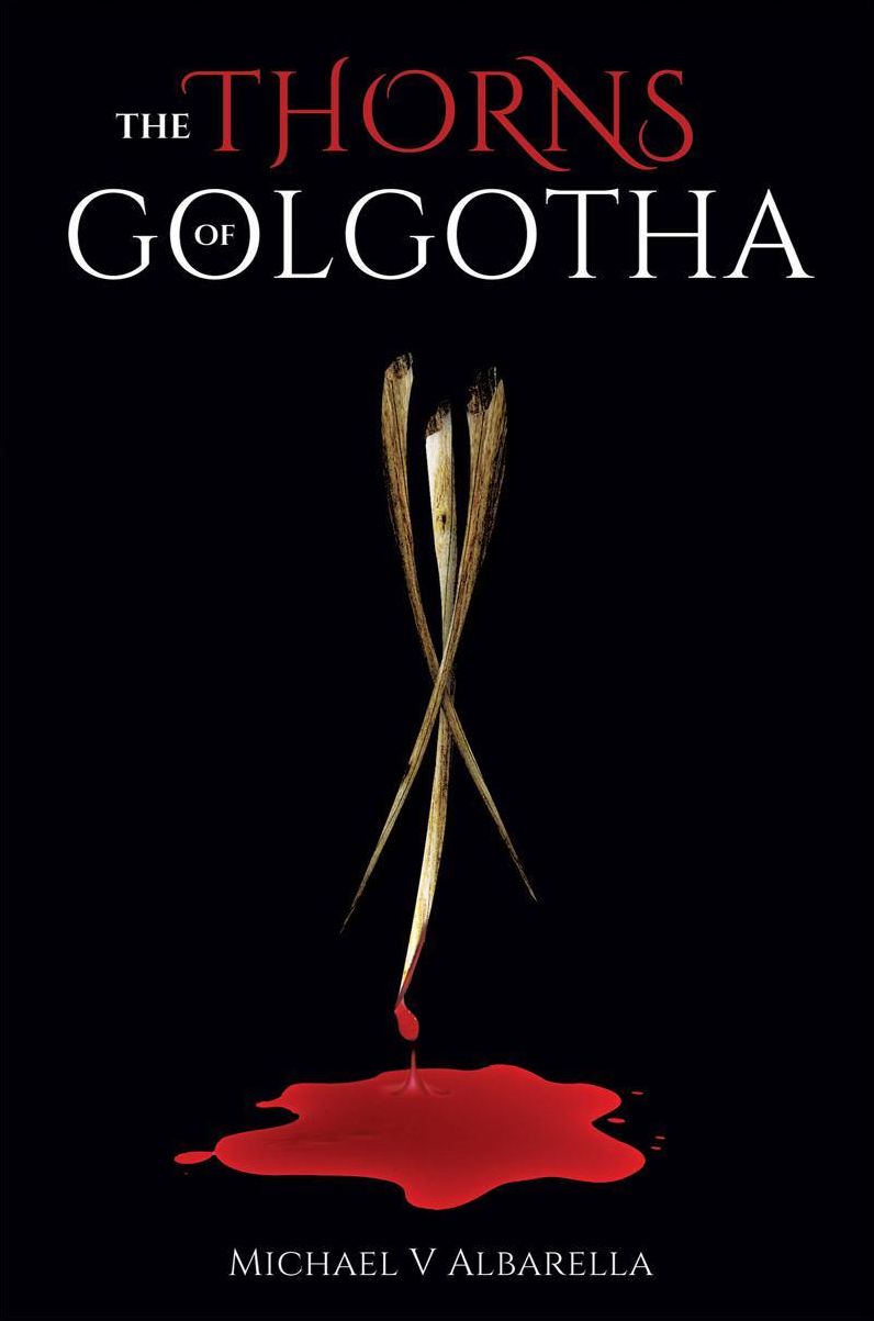 The THORNS of GOLGOTHA