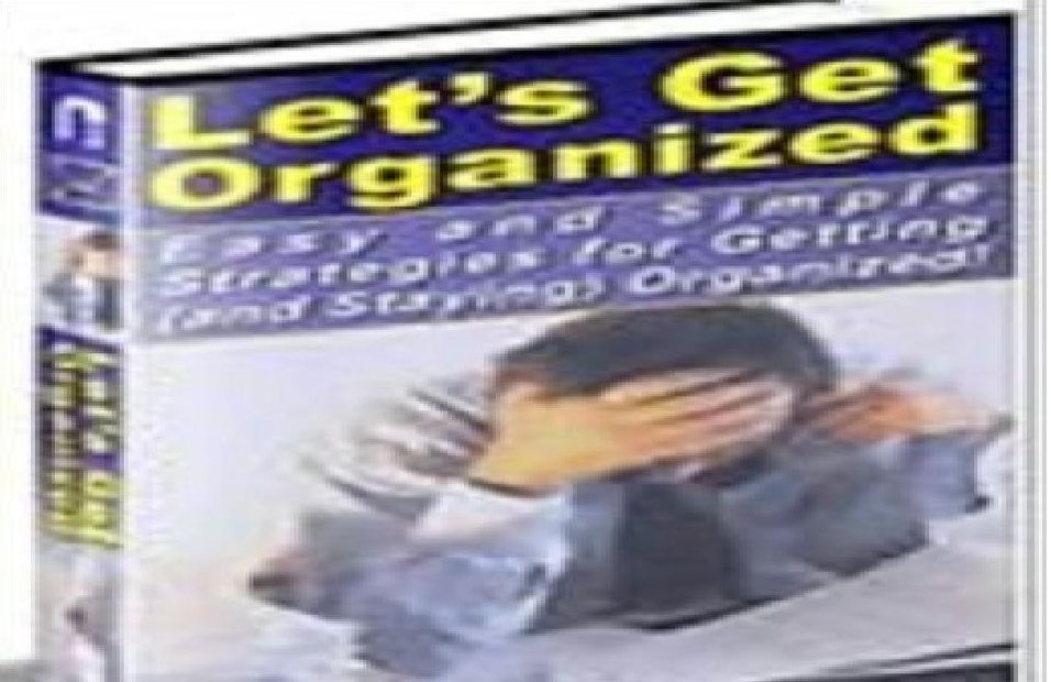 Let’s Get Organized