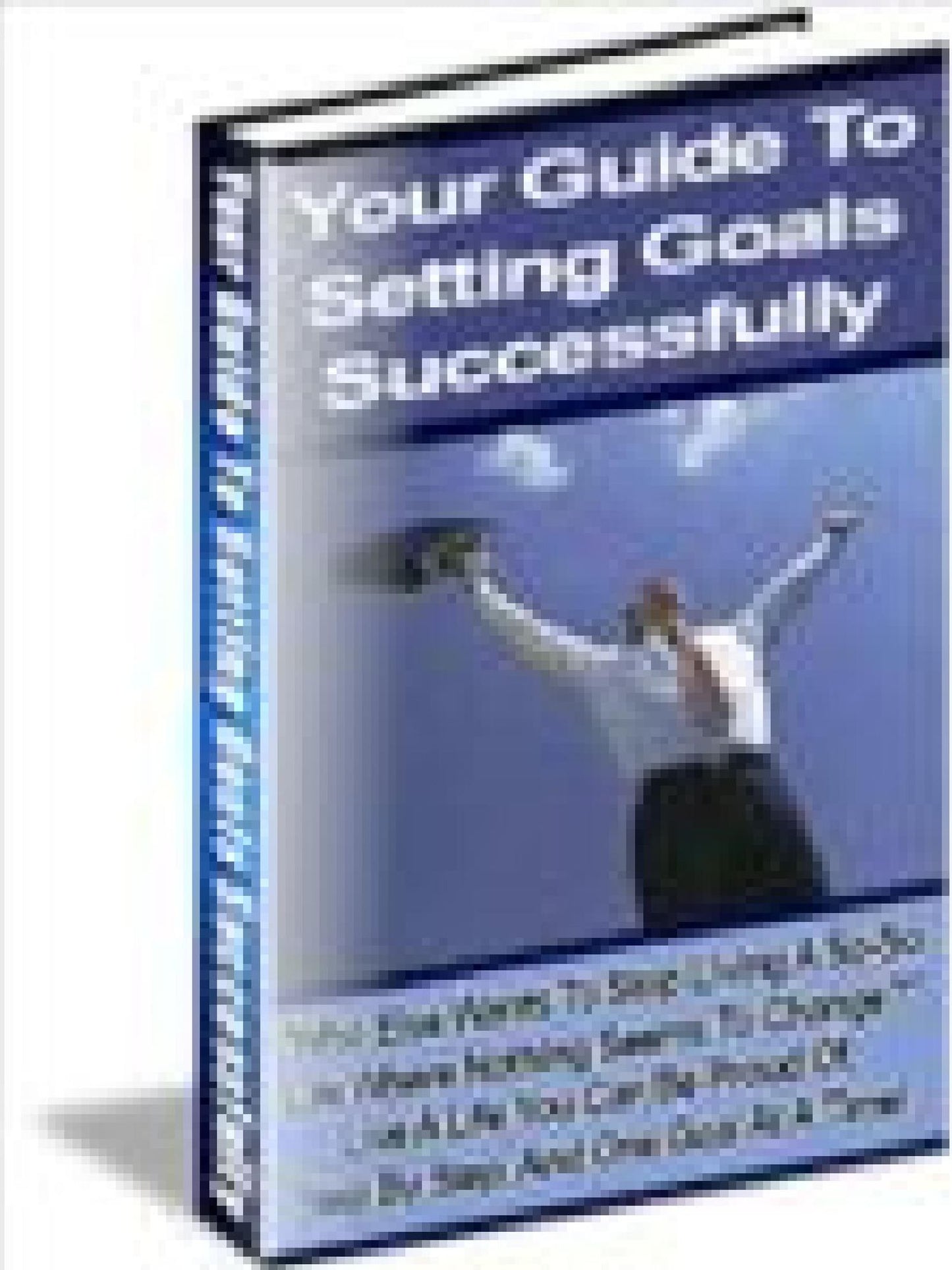 Your Guide to Successfully Setting Goals