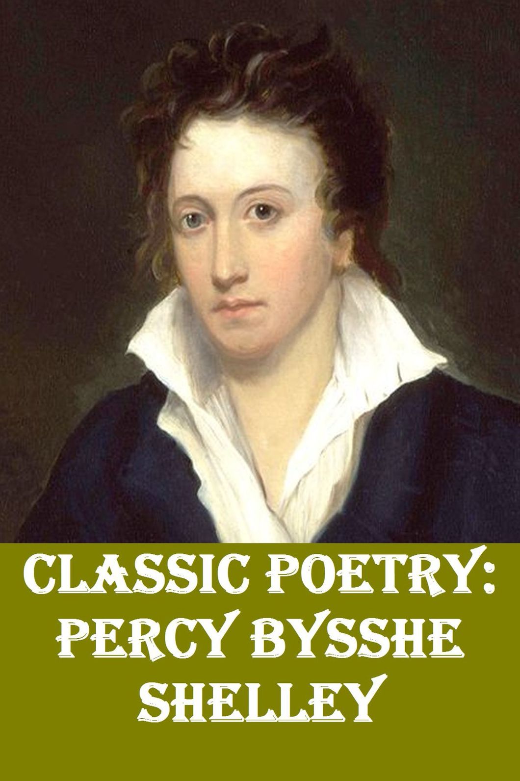 Classic Poetry: Percy Bysshe Shelley