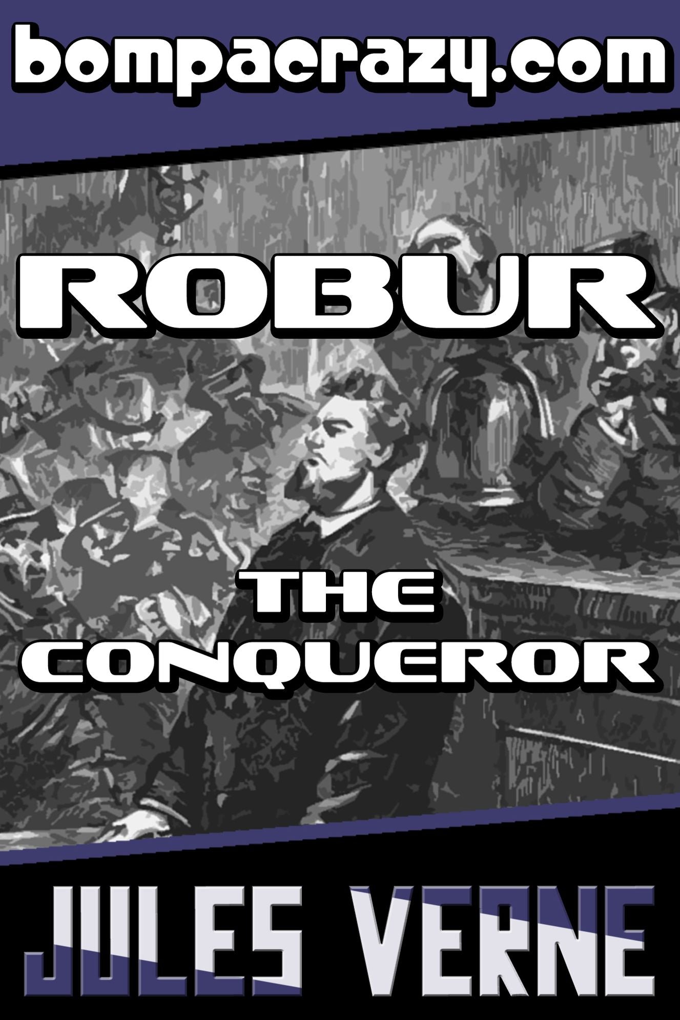Robur the Conqueror (Illustrated)