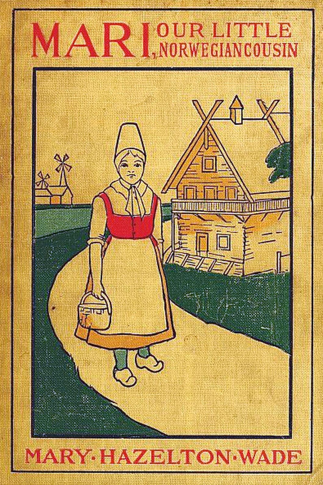 Mari, Our Little Norwegian Cousin by Mary Hazelton Blanchard Wade
