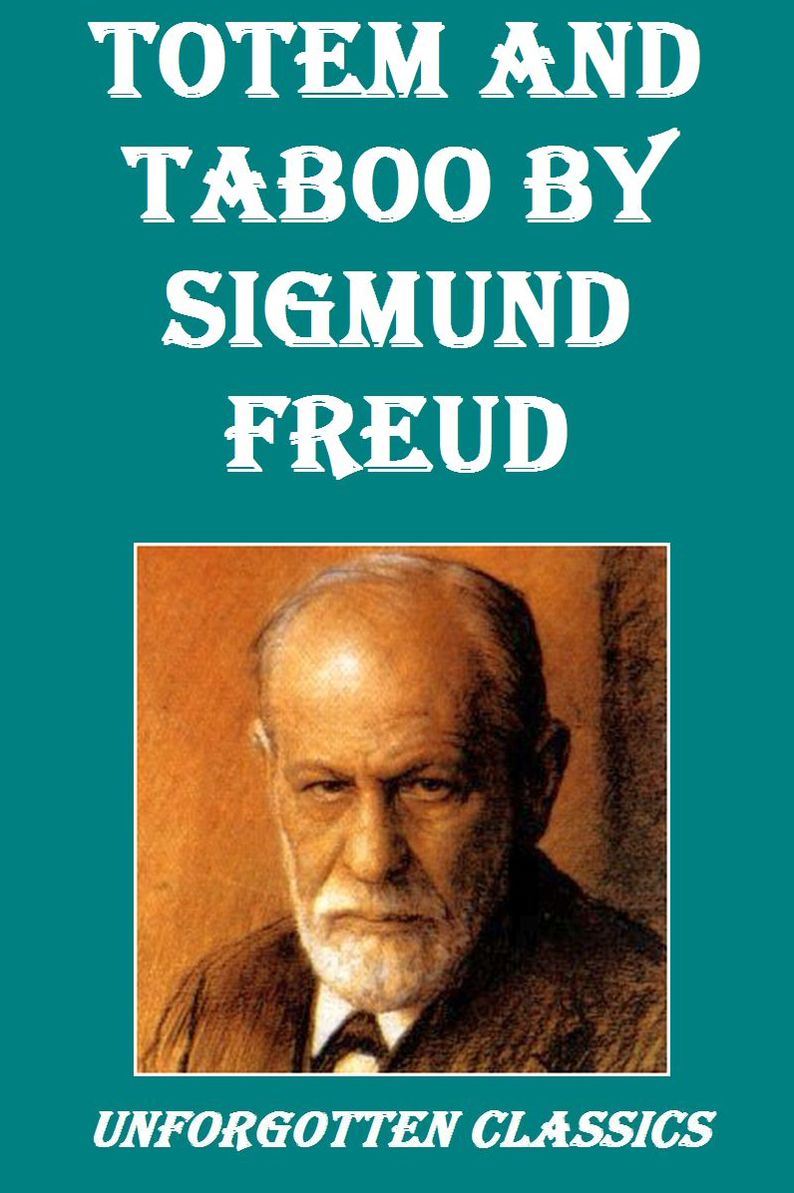 Totem and Taboo by Sigmund Freud