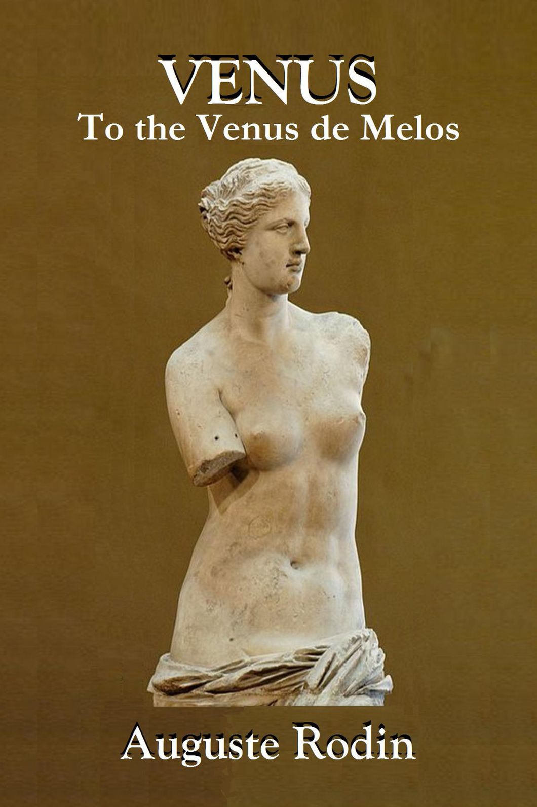 VENUS, To the Venus de Melos