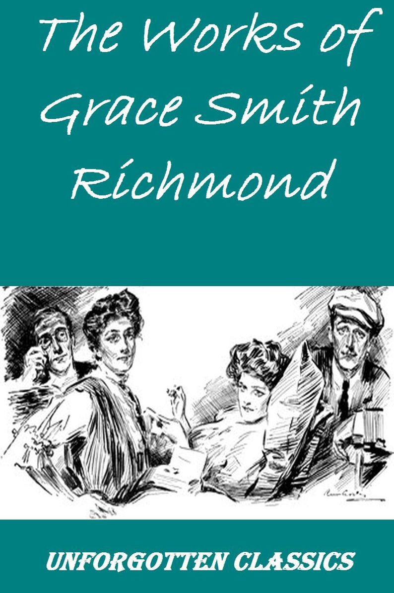 The Works of Grace S. Richmond (14 books)