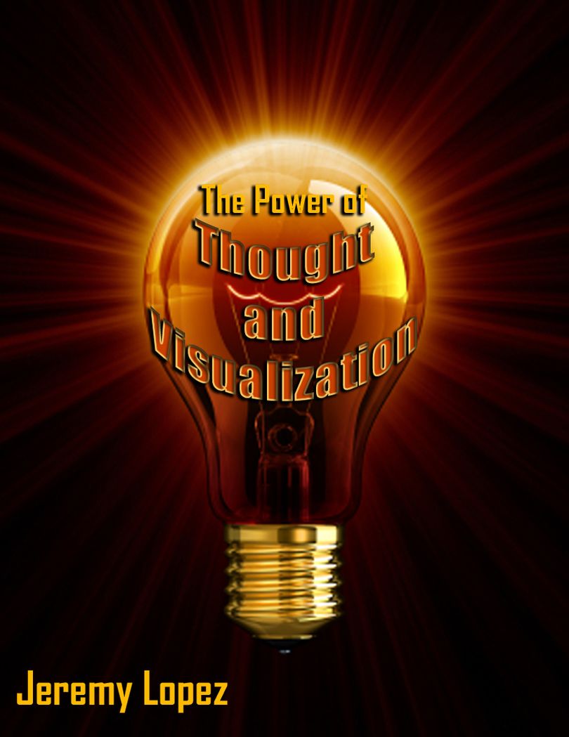 The Power of Thought and Visualization