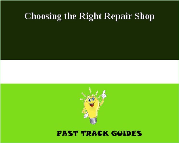 Choosing the Right Repair Shop