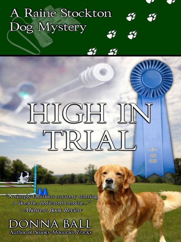 High in Trial (Raine Stockton Dog Mysteries Series #7)
