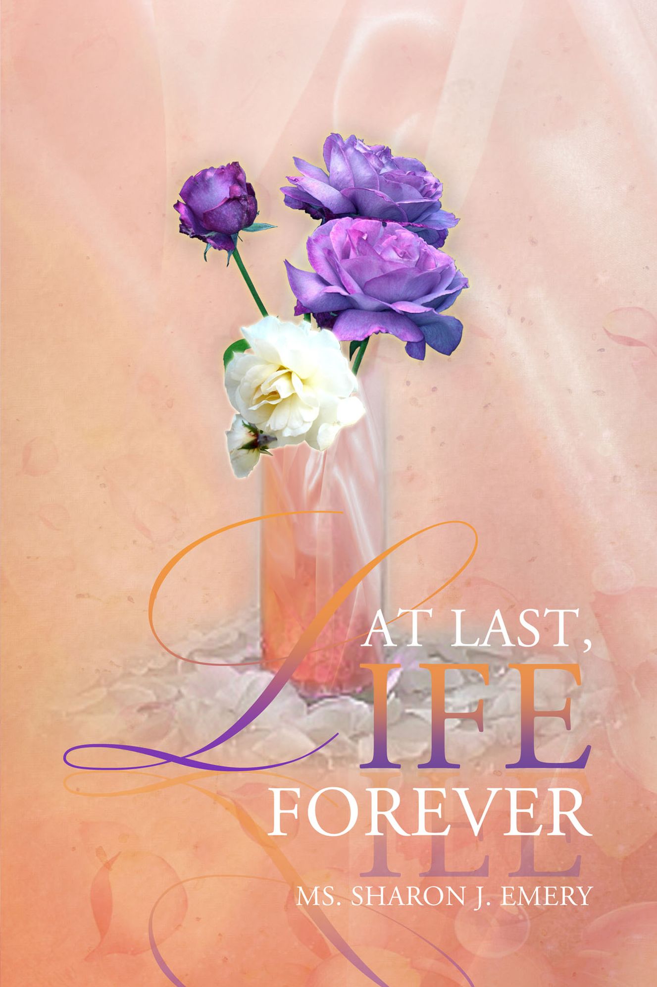 At Last, Life Forever
