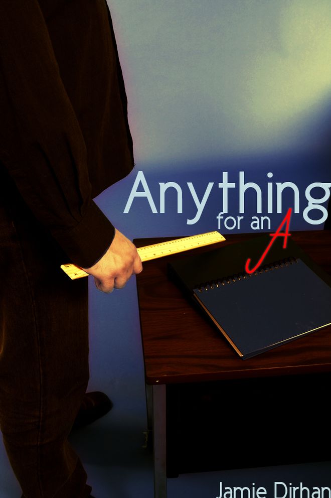 Anything For an A