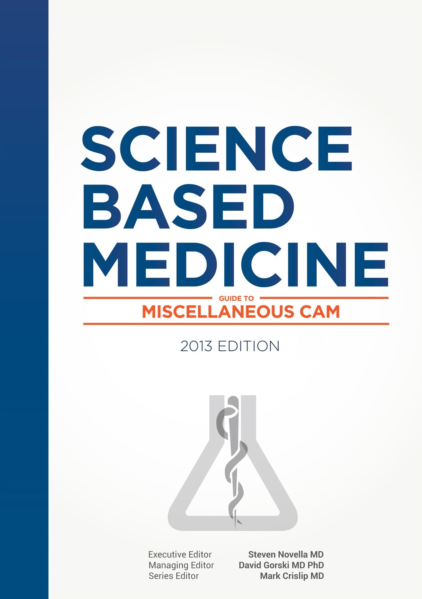 Science-Based Medicine: Guide to Miscellaneous CAM