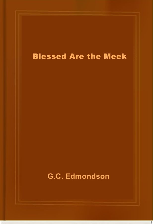 Blessed Are the Meek