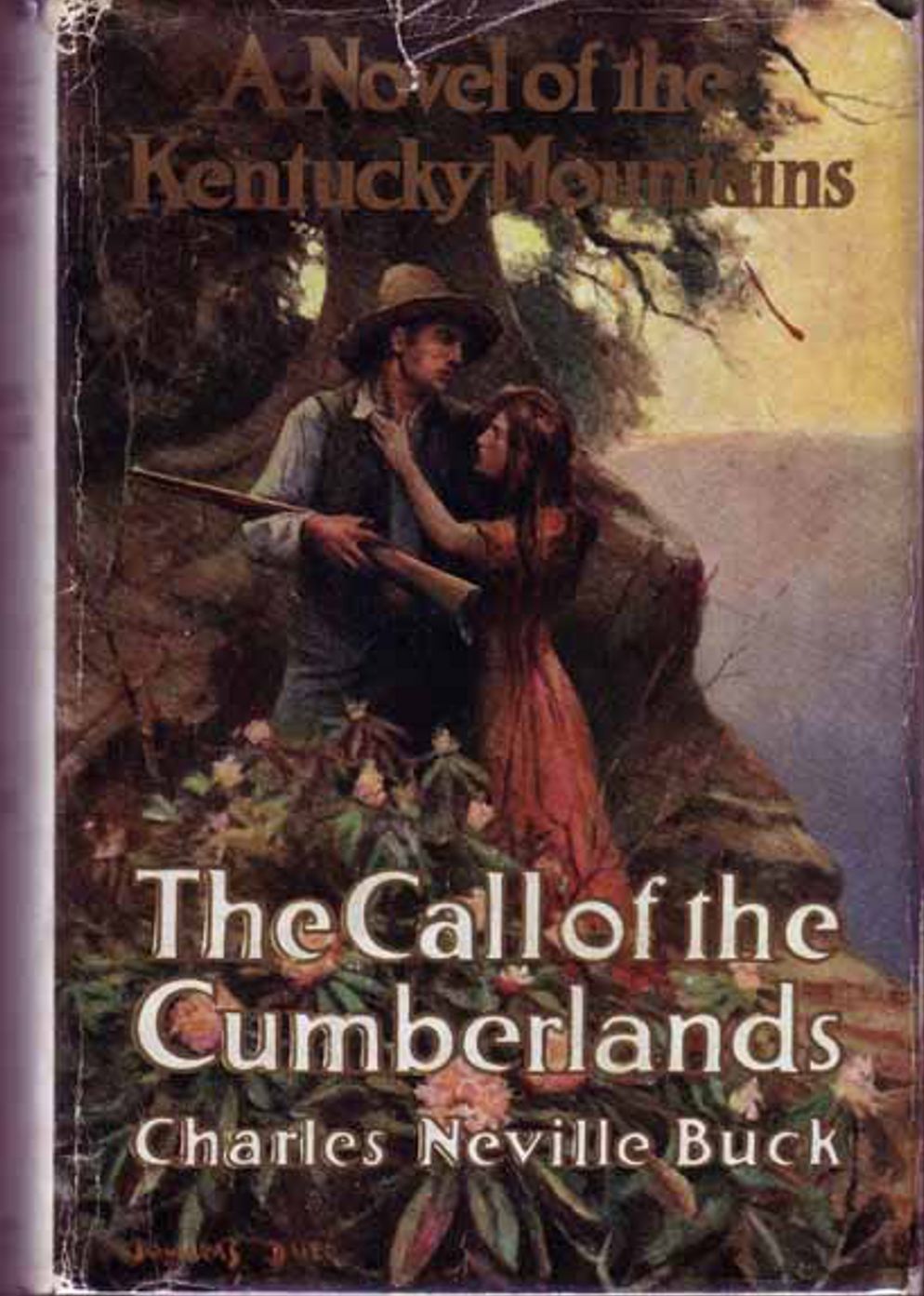 Call of the Cumberlands: An Adventure, Romance, Fiction and Literature Classic By Charles Neville Buck! AAA+++