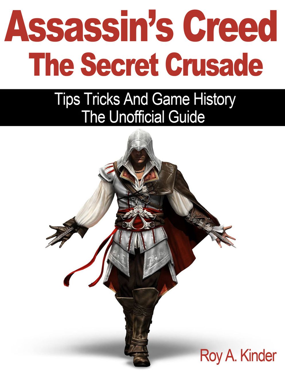Assassin’s Creed The Secret Crusade Tips Tricks And Game History