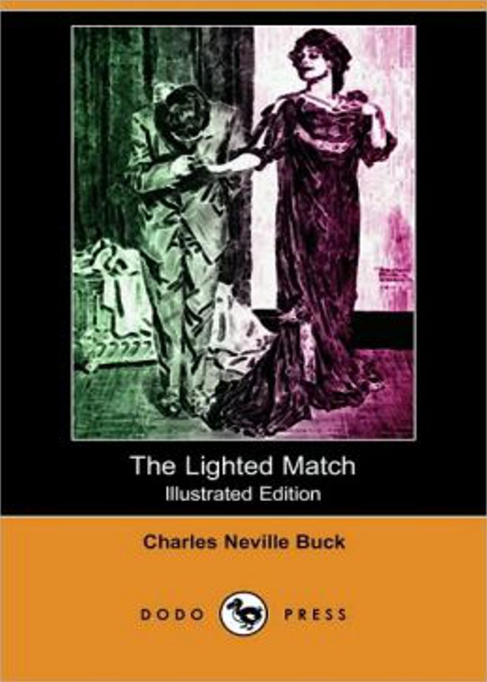 The Lighted Match: A Fiction and Literature, Romance, Thriller, Espionage Classic By Charles Neville Buck! AAA+++