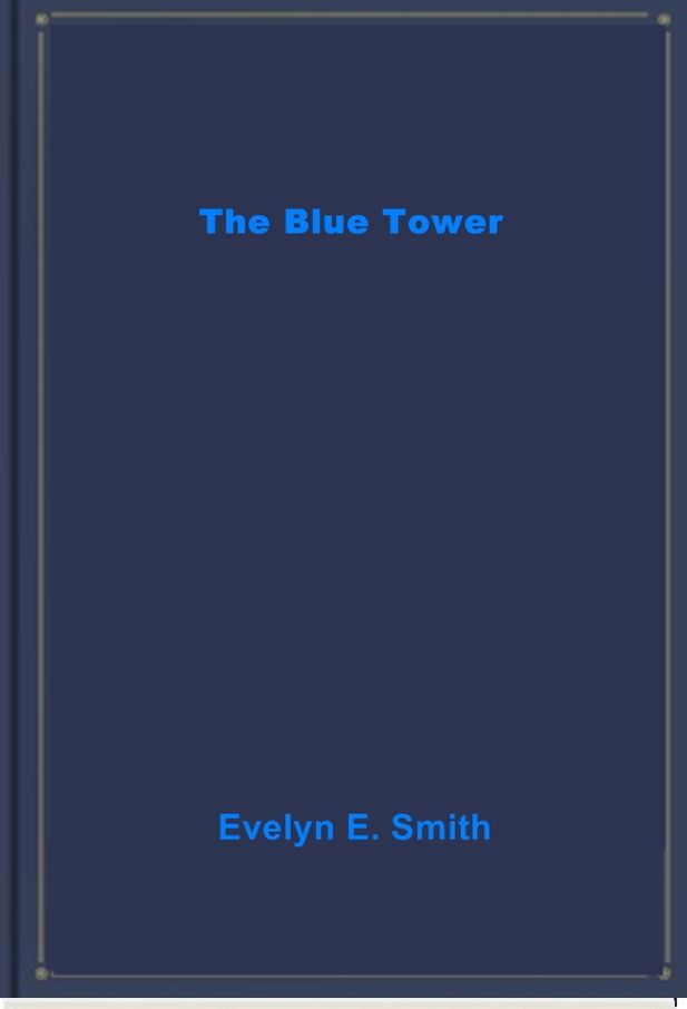 The Blue Tower