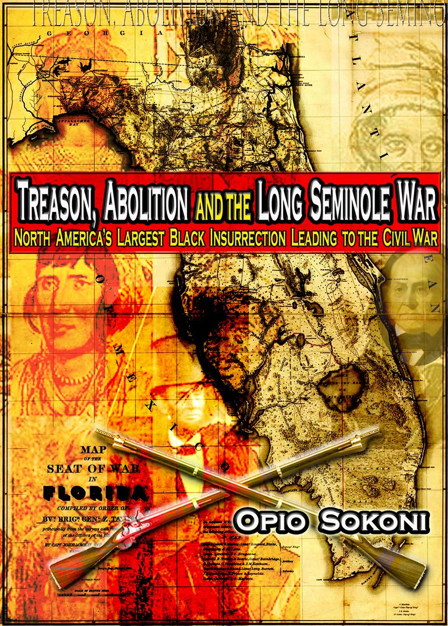 Treason, Abolition and the Long Seminole War