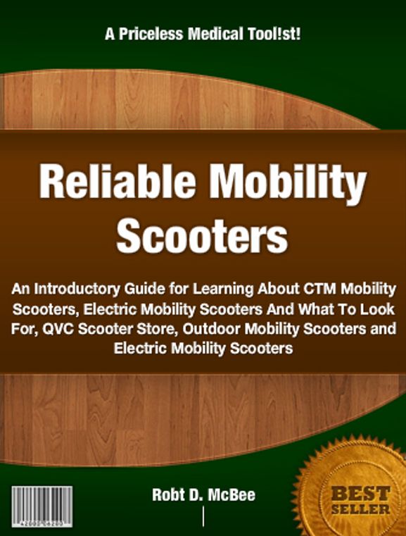 Reliable Mobility Scooters: An Introductory Guide for Learning About CTM Mobility Scooters, Electric Mobility Scooters And What To Look For, QVC Scooter Store, Outdoor Mobility Scooters and Electric Mobility Scooters